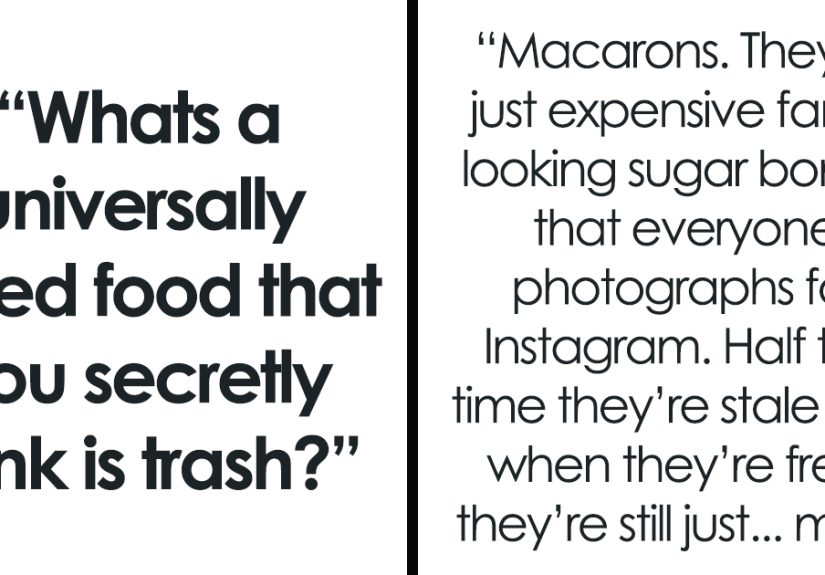 35 Popular Foods Everyone Loves But Others Think Are Just Plain Trash