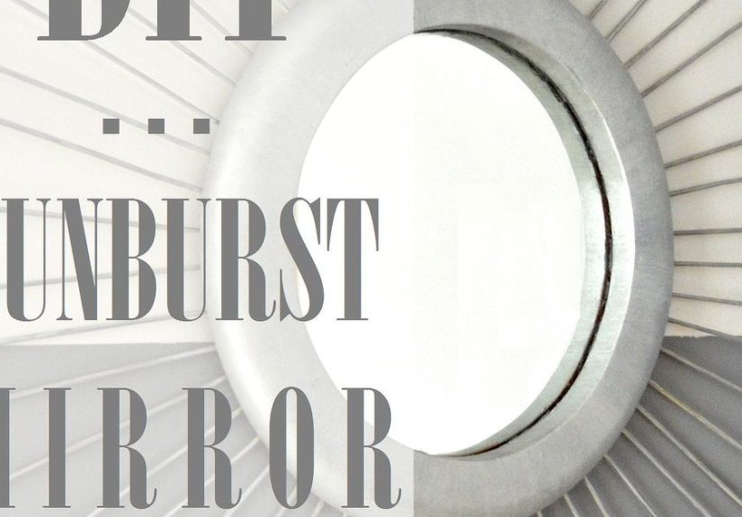 DIY Easy Sunburst Mirror